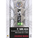 El Tejido De Joyce, Marco Zacarias, Arena