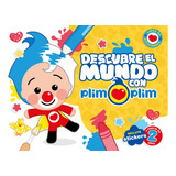 Descubre El Mundo Con Plim Plim: Incluye Stickers, De Aa. Vv.. Serie Plim Plim, Vol. 1. Editorial Alfaguara, Tapa Blanda, Edición 1 En Español, 2023