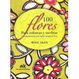 100 Flores Para Colorear - Akisi Rose