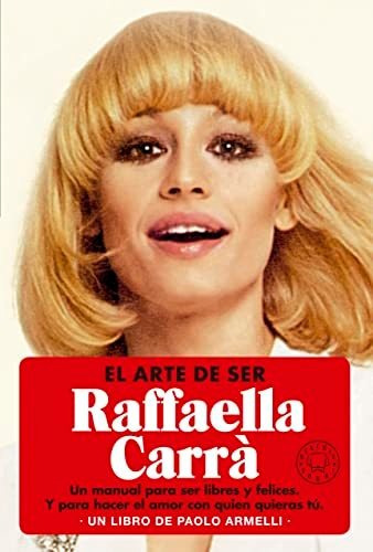 El Arte De Ser Raffaella Carrà