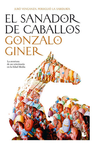 El Sanador De Caballos, De Giner, Gonzalo. Editorial Booket, Tapa Blanda En Español