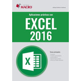 Aplicaciones Prácticas Con Excel 2016