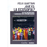 ¿que Es La Ecosofia? - Guattari, Felix