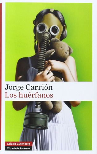 Los Huérfanos. Jorge Carrión