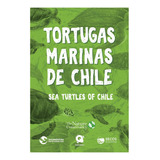 Tortugas Marinas De Chile: No Aplica, De Zagal, Carolina. Editorial Libros Mackay, Tapa Blanda En Español