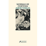 Libro Normas De Cortesia - Amor Towles - Salamandra