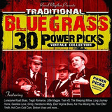 30 Power Picks Tradicionales De Bluegrass De Various Artists