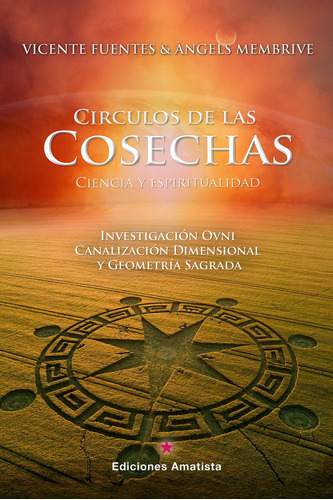 Libro Circulos De Las Cosechas:ciencia Y Espiritual