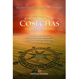 Libro Circulos De Las Cosechas:ciencia Y Espiritual