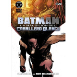 Batman: La Maldicion Del Caballero Blanco - 2º Edicion, De Murphy, Sean. Editorial Ovni Press, Tapa Blanda En Español