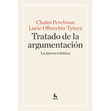 Tratado De Argumentación - Chaïm Perelman