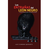 Libro: Las Entrañas Del León Negro: Historia Del Grupo Polít