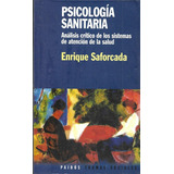 Psicología Sanitaria De Enrique Saforcada - Paidós