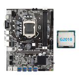 Placa Base B75 Eth Miner+cpu G2010 8xpcie A Usb Lga1155 M