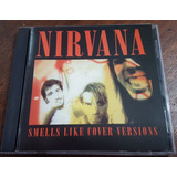 Nirvana Smells Like Cover Versions Cd Pearl Jam Soundgarden