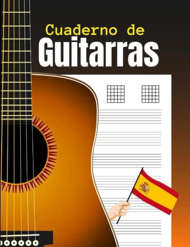 Cuaderno De Guitarras: Un Cuaderno De Notas De Guitarra Util