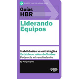 Liderando Equipos: Guías Hbr