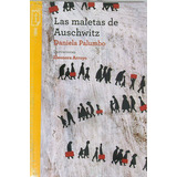 Las Maletas De Auschwitz - Daniela Palumbo