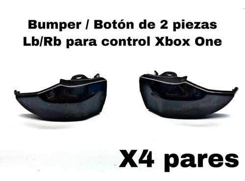 4x Bumper Boton Lb Y Rb Para Control  Xbox One ( 2 Partes )