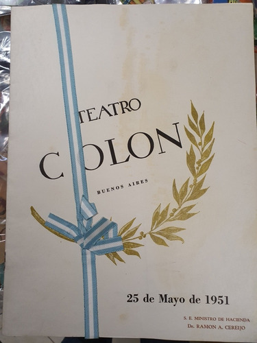 Programa Del Teatro Colon Del 25 De Mayo De 1951 Peron