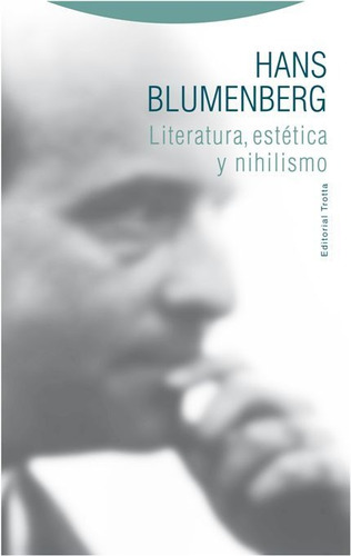 Literatura Estetica Y Nihilismo - Blumenberg,hans