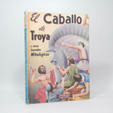 El Caballo De Troya Y Otras Leyendas Mitológicas 1962 Aa4