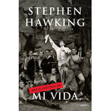 Breve Historia De Mi Vida, De Hawking, Stephen. Serie Memoria Crítica- Crítica Editorial Crítica México, Tapa Blanda En Español, 2014