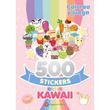 500 Stickers Kawaii - Colorea Y Juega - El Gato De Hojalata