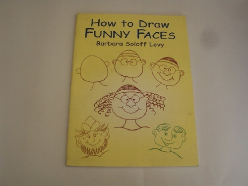 Libro Infantil How To Draw Funny Faces - Barbara Levy