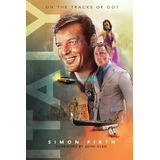 Libro Italy : Exploring The James Bond Connections - Simo...