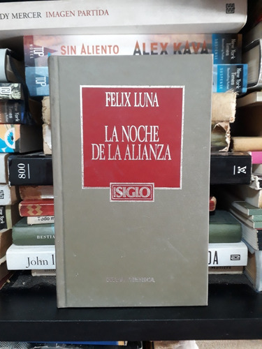 La Noche De La Alianza - Felix Luna - Hyspamerica