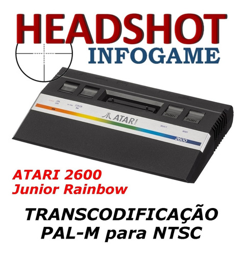 Conversão De Pal-m Para Ntsc Atari 2600 Rainbow Junior Jr