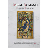 Libro: Misal Romano Festivo: Con Los Propios De La Misa En Y