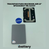 Trackpad Para Macbook Air M1 A2337 2020 Spacegray Silver