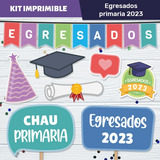 Kit Imprimible Egresados Primaria - Deco + Props Frases