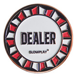 Slowplay Casino Grade Pro Dealer Button Para Texas Holdem Po