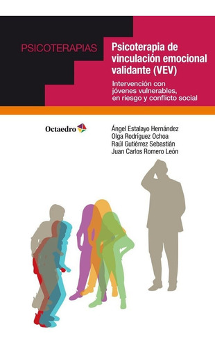 Libro Psicoterapia De Vinculacion Emocional Validante (ve...
