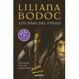 Los Días Del Fuego (confines 3), De Bodoc, Liliana. Editorial Debolsillo En Español, 2018