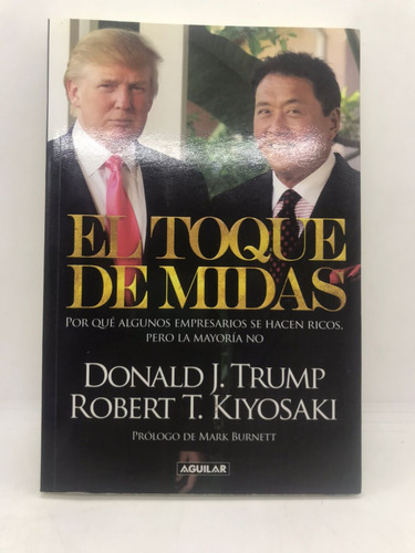 El Toque De Midas - Trump / Kiyosaki - Aguilar - Usado 