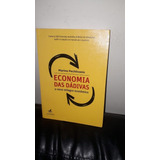 Livro - Economia Das Dádivas - O Novo Milagre Econômico. 