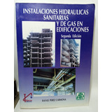 Instalaciones Hidráulicas Sanitarias Y De Gas - Rafael Perez