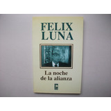 La Noche De La Alianza - Félix Luna