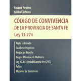 Codigo De Convivencia De La Provincia De Santa Fe Ley 13774