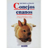 Conejos Enanos -guias Del Naturalista-animales Domesticos-pe