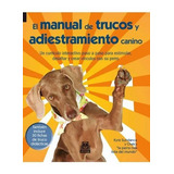 El Manual De Trucos Y Adiestramiento Canino