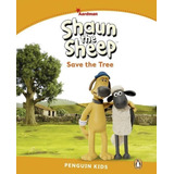 Shaun The Sheep Save The Tree - Penguin Kids 3 - Pearson