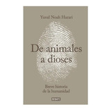 De Animales A Dioses -  Yuval Noah Harari ( Nuevo Y Sellado)