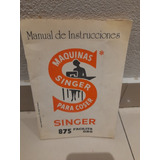 Manual De Instrucciones Maquina Singer Para Coser Antiguo