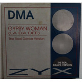 Dma - Gypsy Woman (la Da Dee) Vinil 12 Single