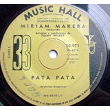 Miriam Makeba Pata Pata / Ha Po Zamani  1º Ed 1967 Vinyl 7''